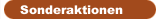 Sonderaktionen